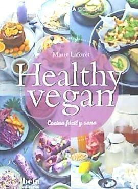 Vorderes Coverbild Healthy vegan : cocina fácil y sana