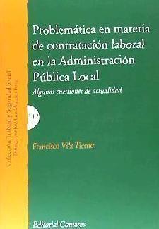 Vorderes Coverbild Problemática en materia de contratación laboral en la Administración pública : algunas cuestiones de actualidad