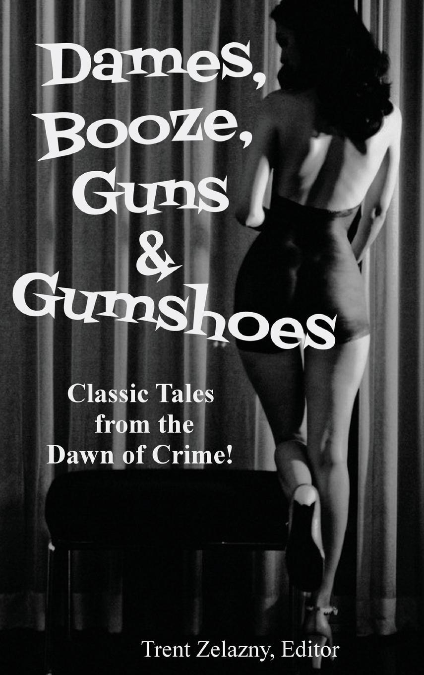 Vorderes Coverbild Dames, Booze, Guns & Gumshoes