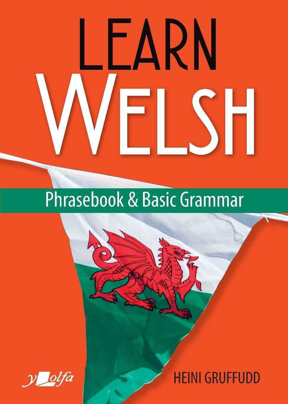 Vorderes Coverbild Learn Welsh Phrasebook and Basic Grammar