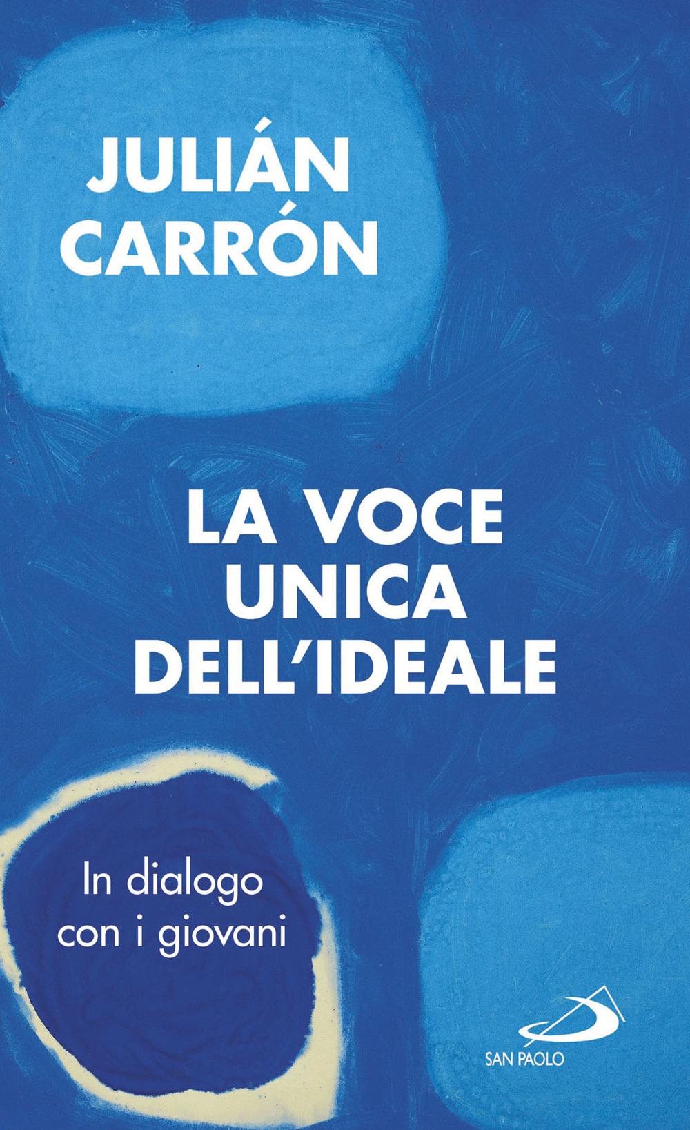 Vorderes Coverbild La voce unica dell'ideale. In dialogo con i giovani