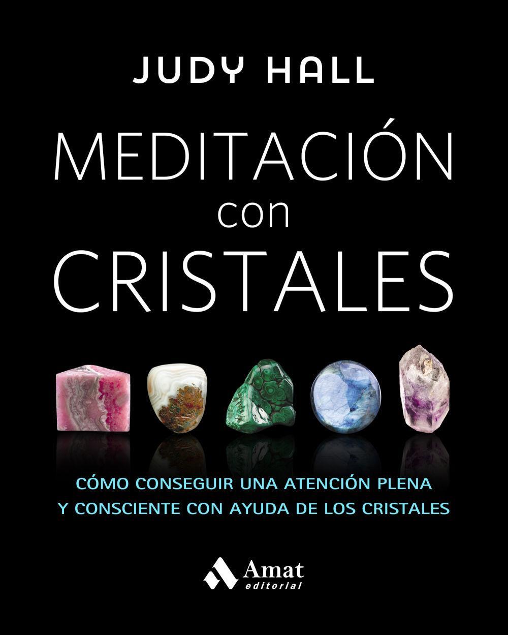 Vorderes Coverbild Meditación con cristales : cómo conseguir una atención plena y consciente con ayuda de los cristales