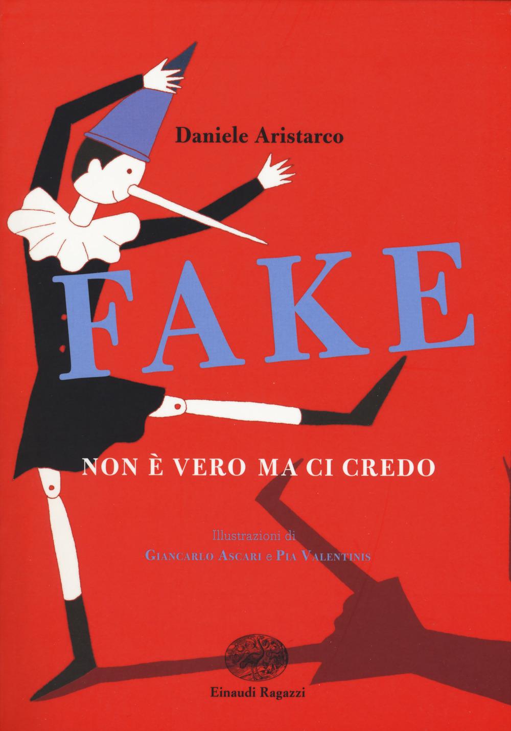 Vorderes Coverbild Fake. Non è vero ma ci credo