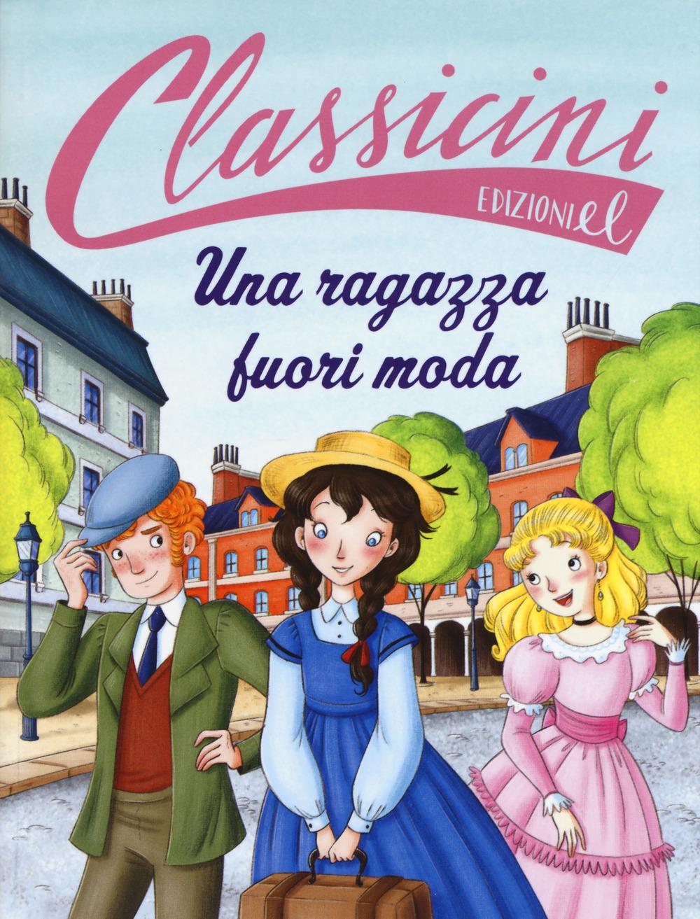 Vorderes Coverbild Una ragazza fuori moda da Louisa May Alcott. Classicini
