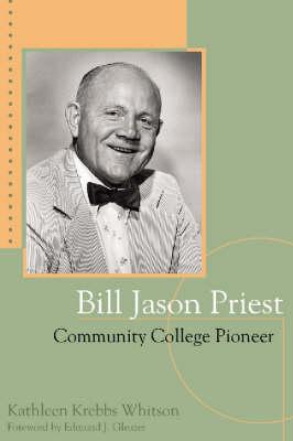 Vorderes Coverbild Bill Jason Priest, Community College Pioneer