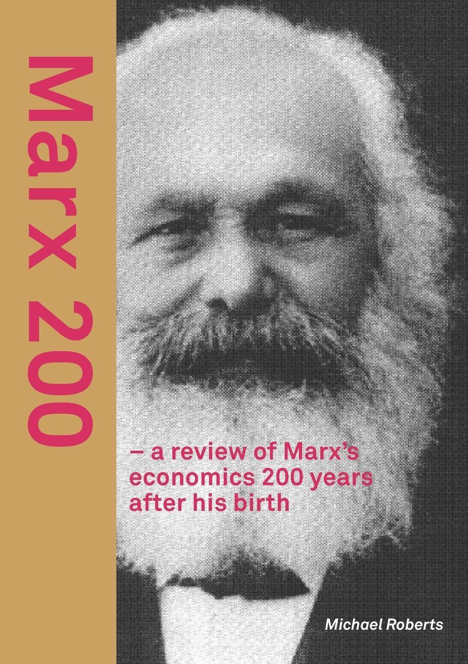 Vorderes Coverbild Marx 200 - a review of Marx's economics  200 years after his birth