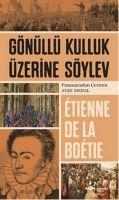 Vorderes Coverbild Gönüllü Kulluk Üzerine Söylev