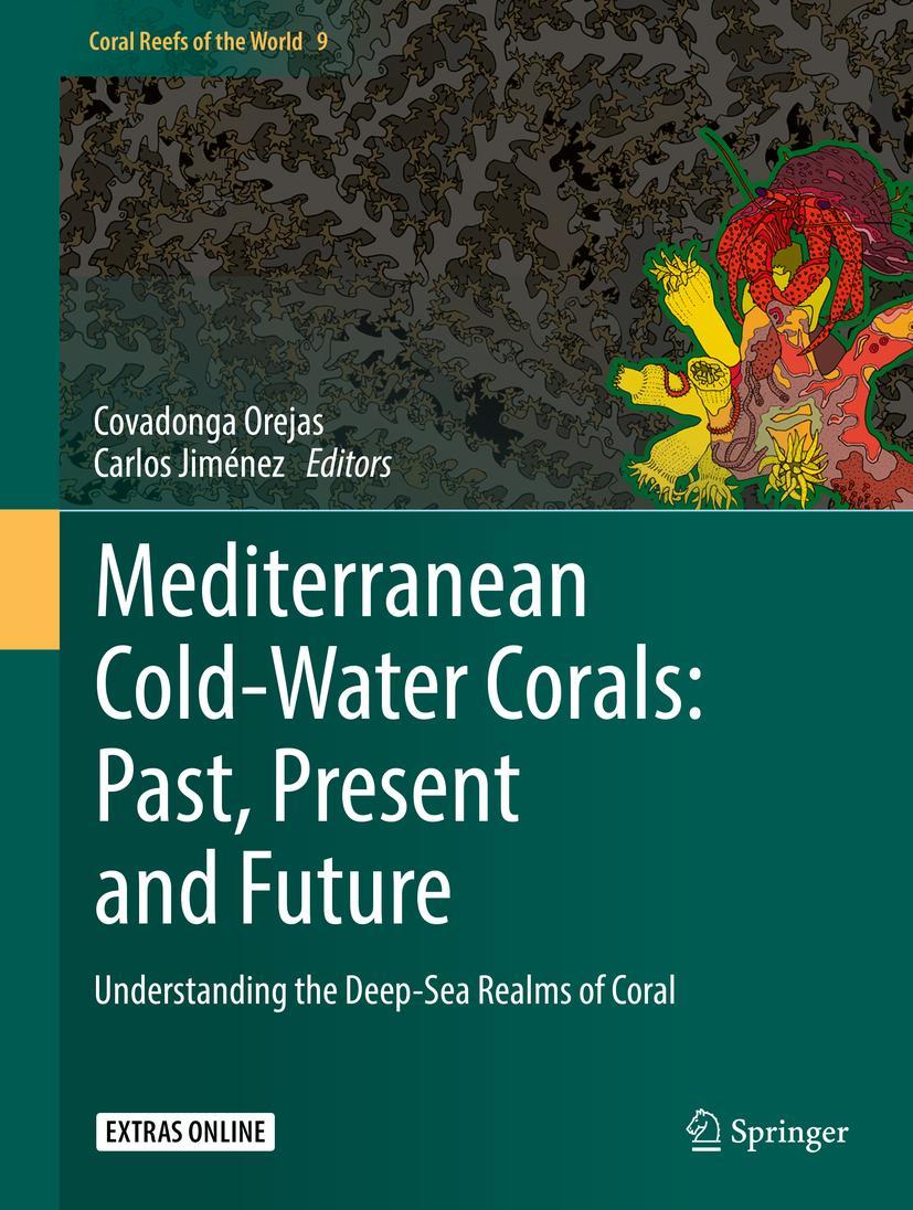 Vorderes Coverbild Mediterranean Cold-Water Corals: Past, Present and Future