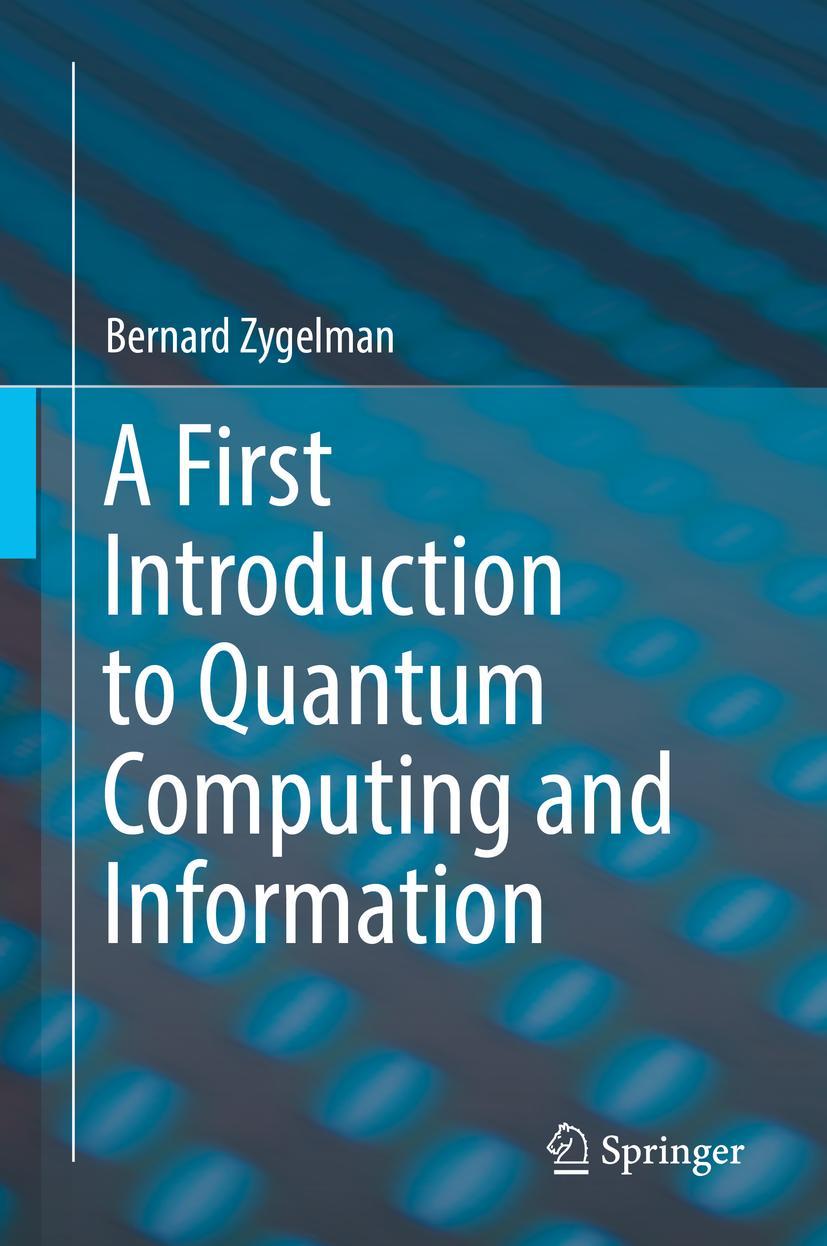Vorderes Coverbild A First Introduction to Quantum Computing and Information