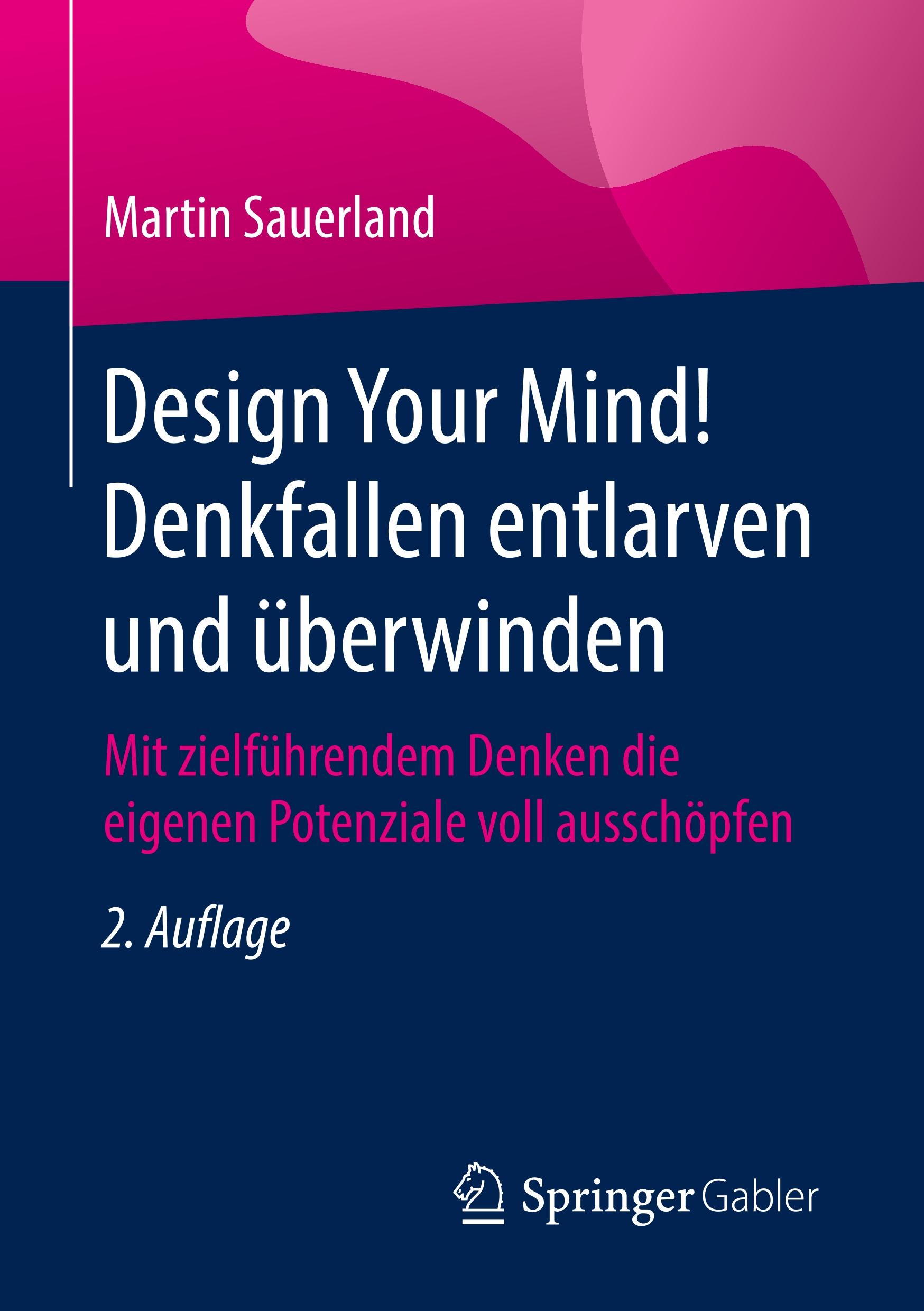 Vorderes Coverbild Design Your Mind! Denkfallen entlarven und überwinden