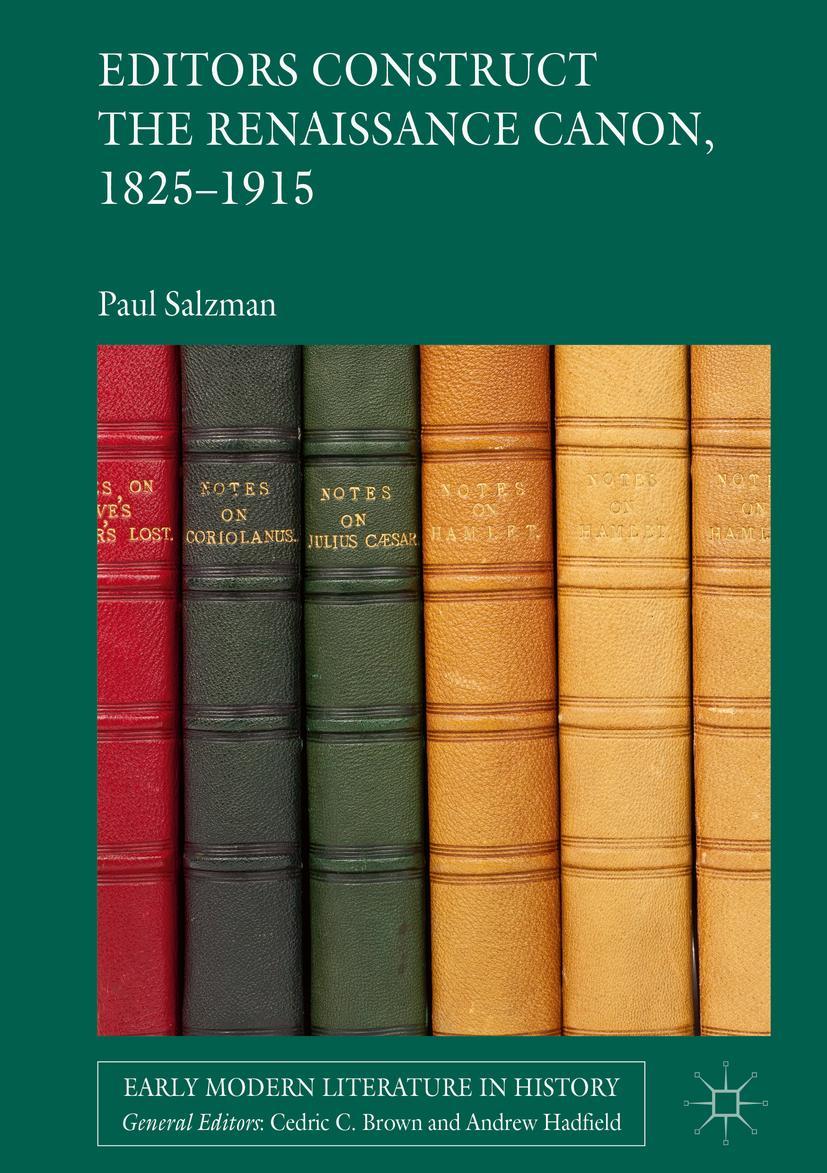 Vorderes Coverbild Editors Construct the Renaissance Canon, 1825-1915