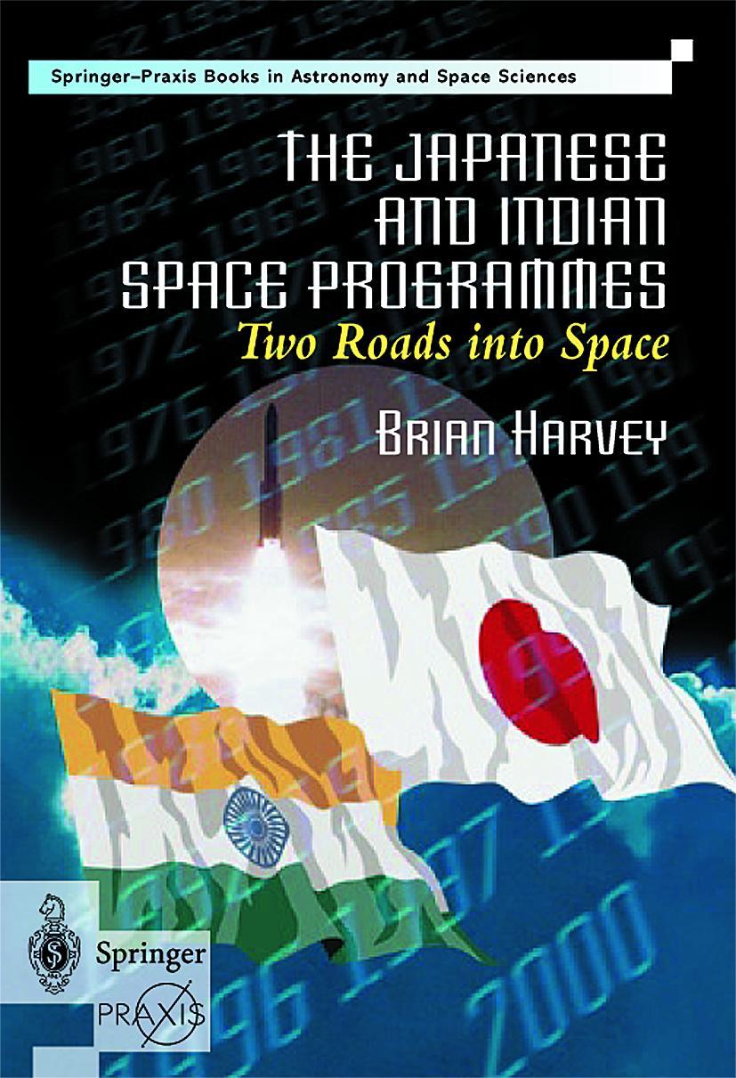 Vorderes Coverbild The Japanese and Indian Space Programmes: Two Roads Into Space