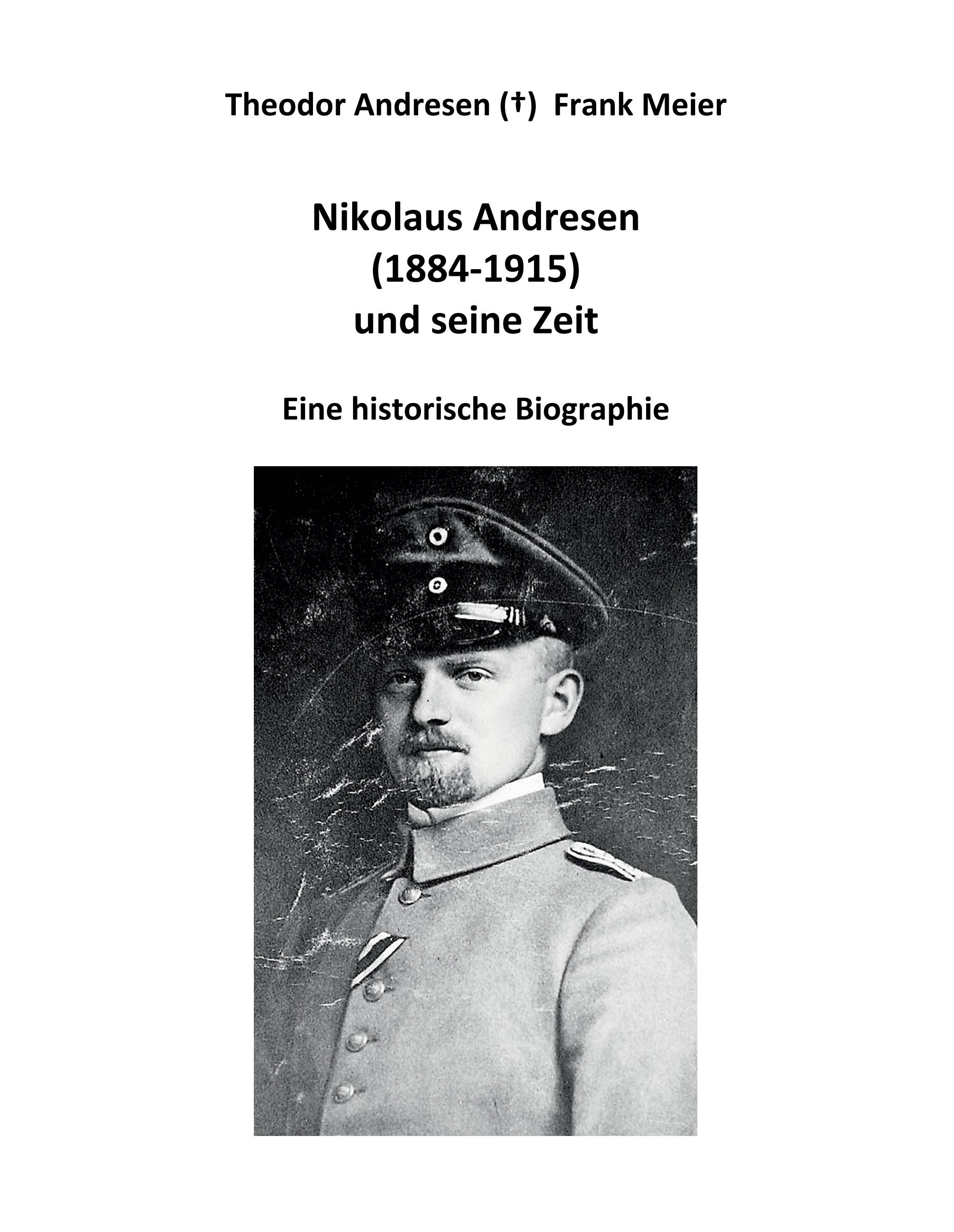 Vorderes Coverbild Nikolaus Andresen (1884 - 1915) und seine Zeit