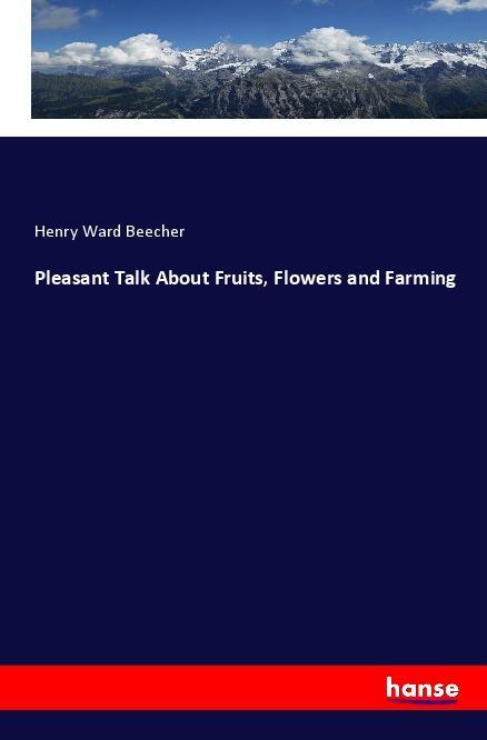 Vorderes Coverbild Pleasant Talk About Fruits, Flowers and Farming