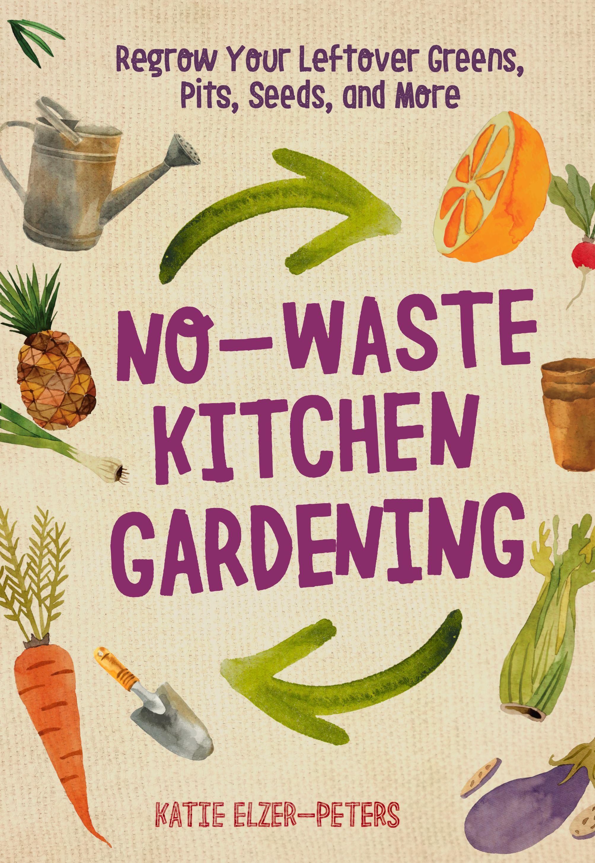 Vorderes Coverbild No-Waste Kitchen Gardening