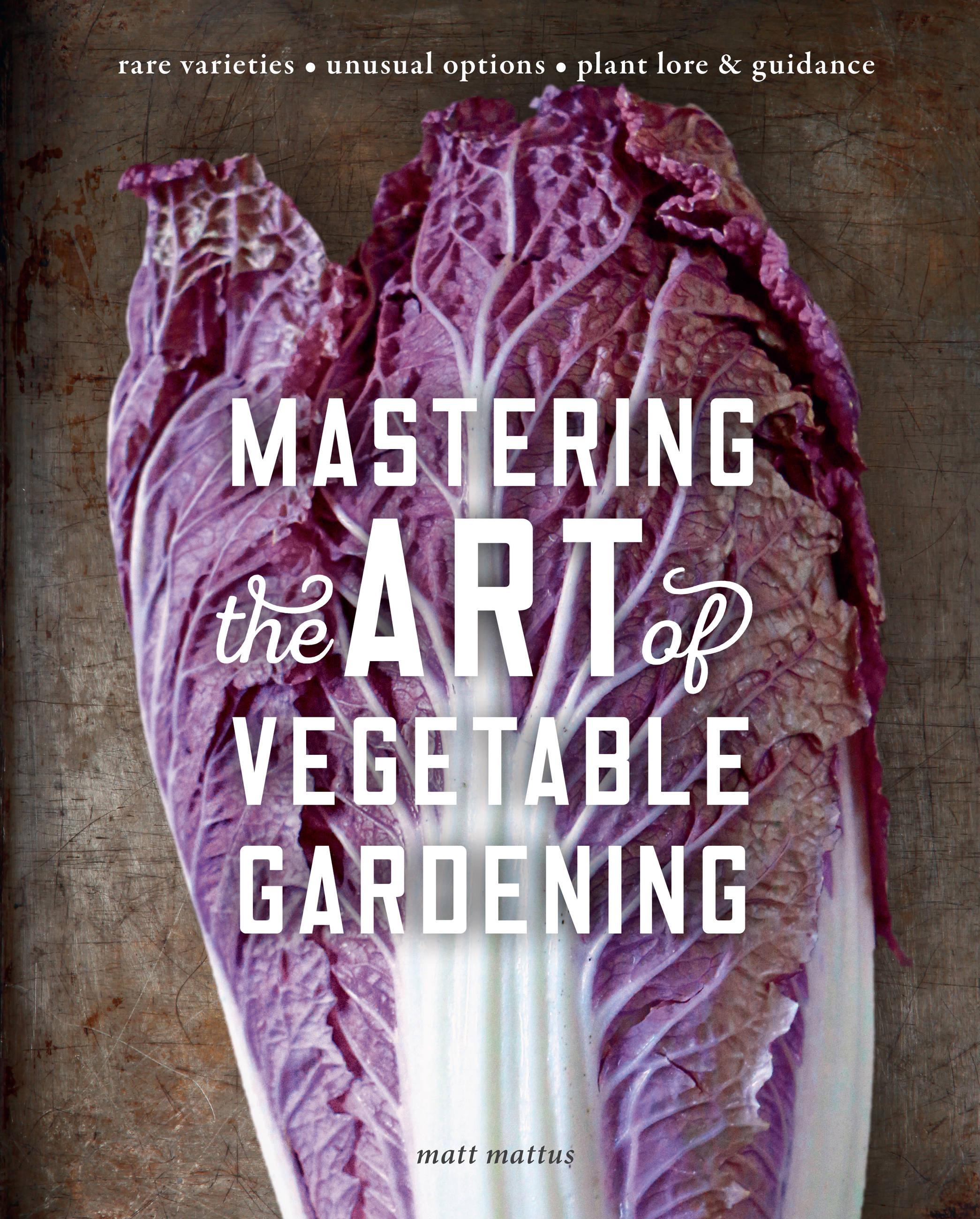 Vorderes Coverbild Mastering the Art of Vegetable Gardening