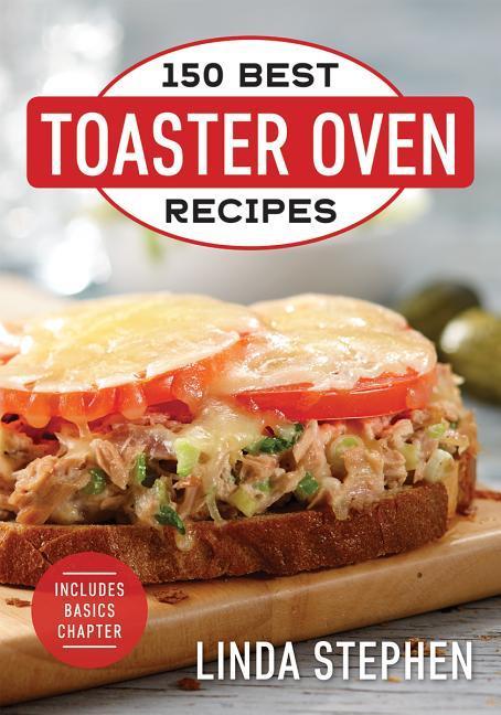 Vorderes Coverbild 150 Best Toaster Oven Recipes