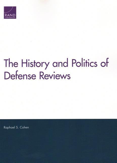 Vorderes Coverbild The History and Politics of Defense Reviews