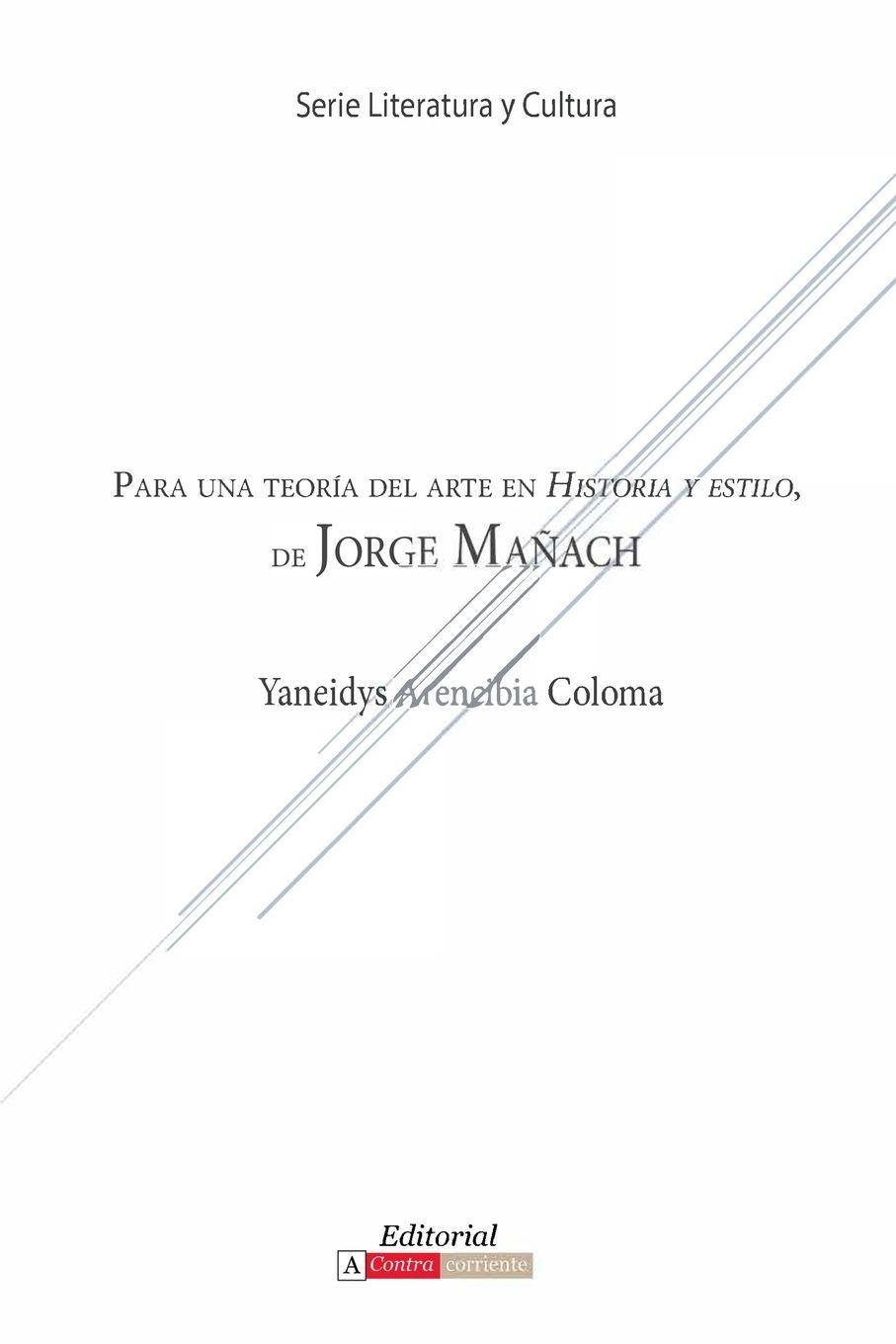 Vorderes Coverbild Para una teoría del arte en Historia y estilo de Jorge Mañach