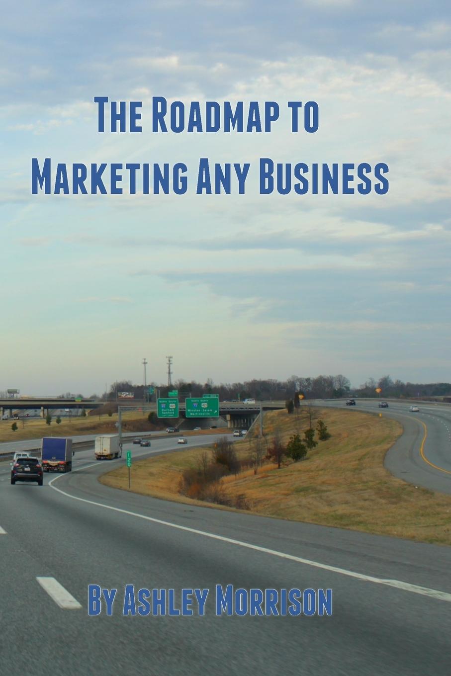 Vorderes Coverbild The Roadmap to Marketing Any Business