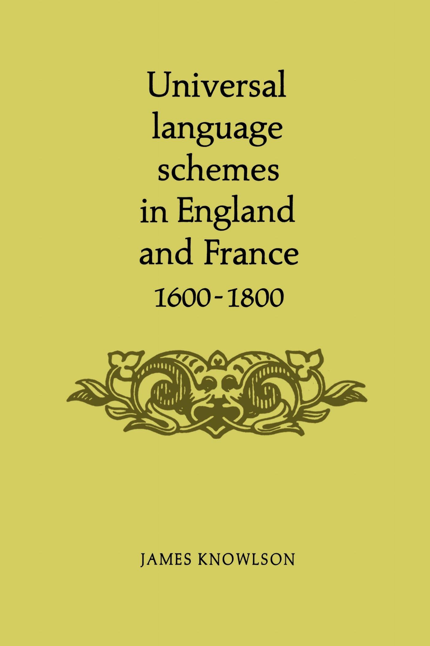 Vorderes Coverbild Universal Language Schemes in England and France 1600-1800