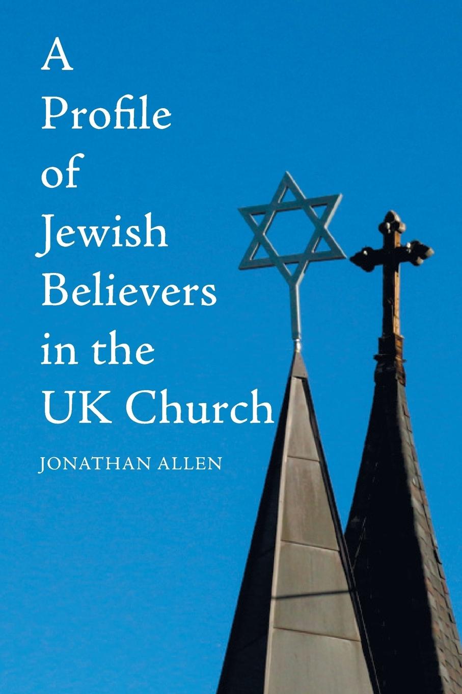 Vorderes Coverbild A Profile of Jewish Believers in the UK Church