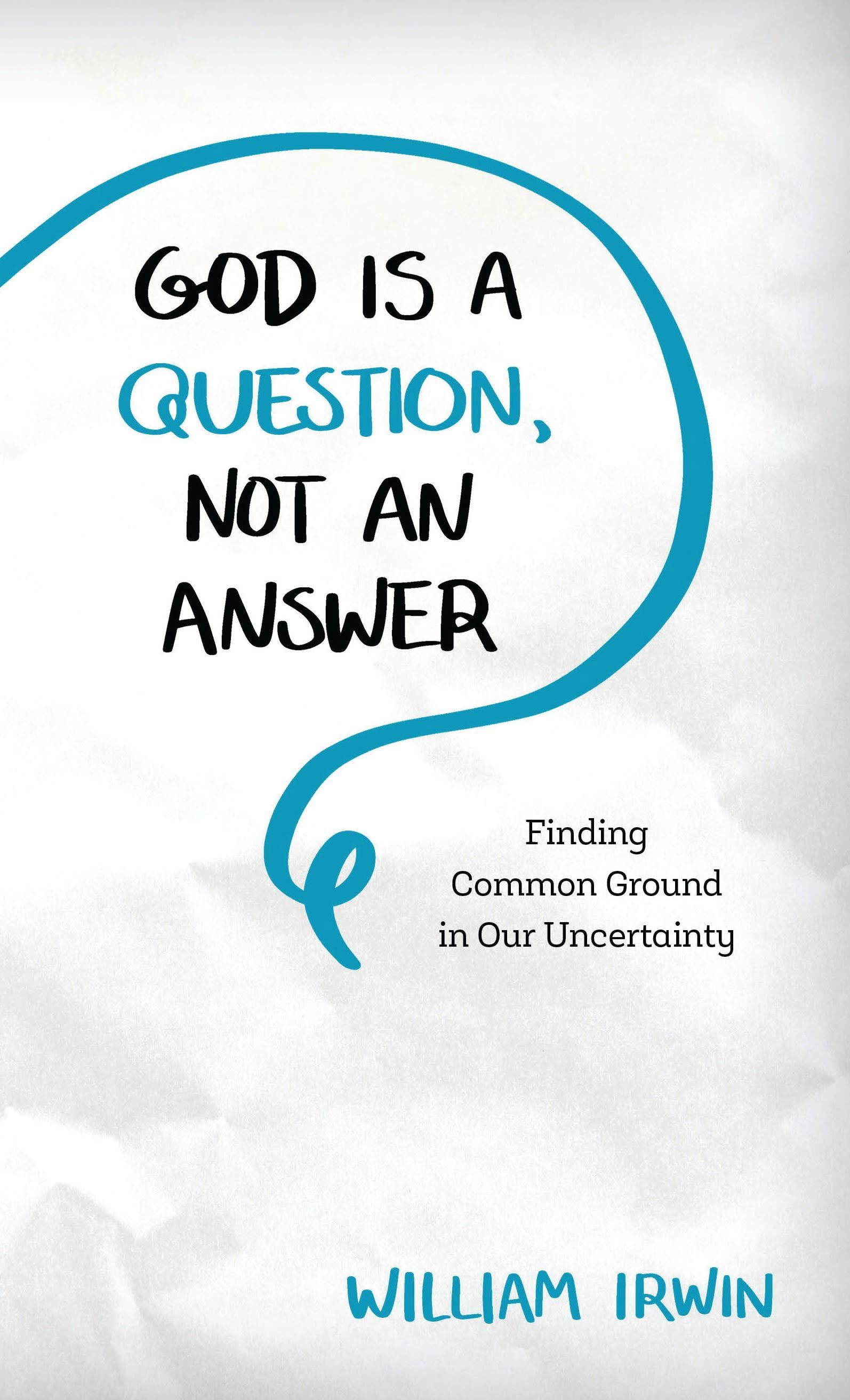 Vorderes Coverbild God Is a Question, Not an Answer