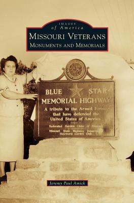 Vorderes Coverbild Missouri Veterans: Monuments and Memorials