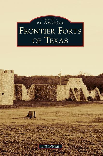Vorderes Coverbild Frontier Forts of Texas