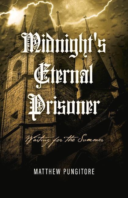 Vorderes Coverbild Midnight's Eternal Prisoner: Waiting for the Summer: Volume 1