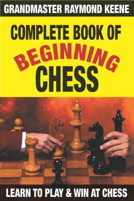 Vorderes Coverbild Complete Book of Beginning Chess: 10 Easy Lessons to Winning