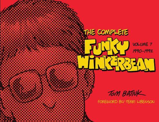 Vorderes Coverbild The Complete Funky Winkerbean, Volume 7, 1990-1992