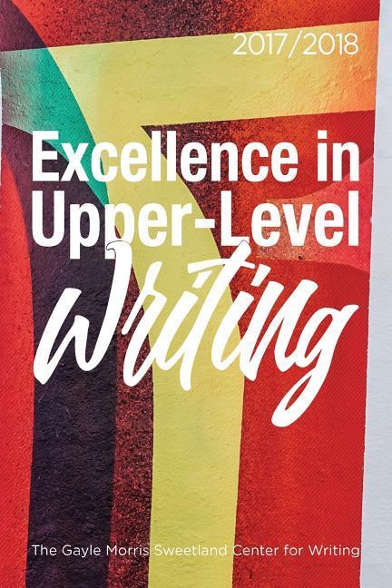 Vorderes Coverbild Excellence in Upper-Level Writing 2017/2018