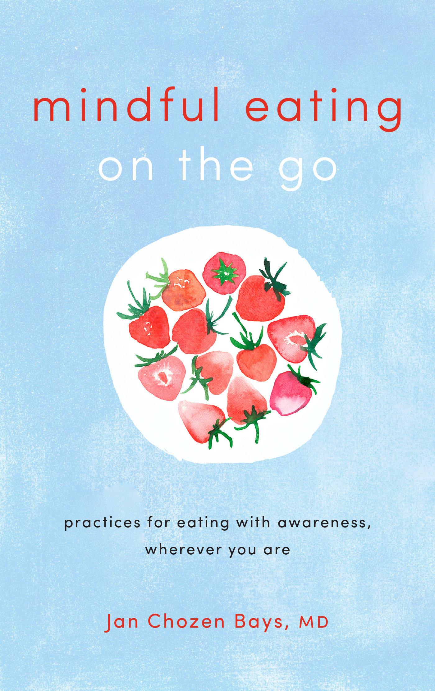 Vorderes Coverbild Mindful Eating on the Go