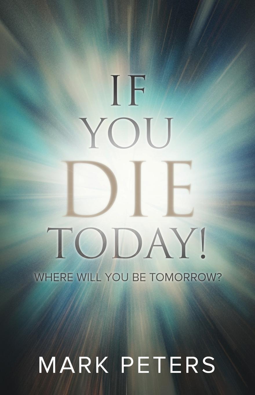Vorderes Coverbild If You Die Today!