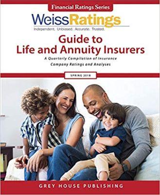 Vorderes Coverbild Weiss Ratings Guide to Life & Annuity Insurers, Spring 2018