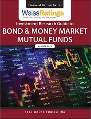 Vorderes Coverbild Weiss Ratings Investment Research Guide to Bond & Money Market Mutual Funds, Summer 2018