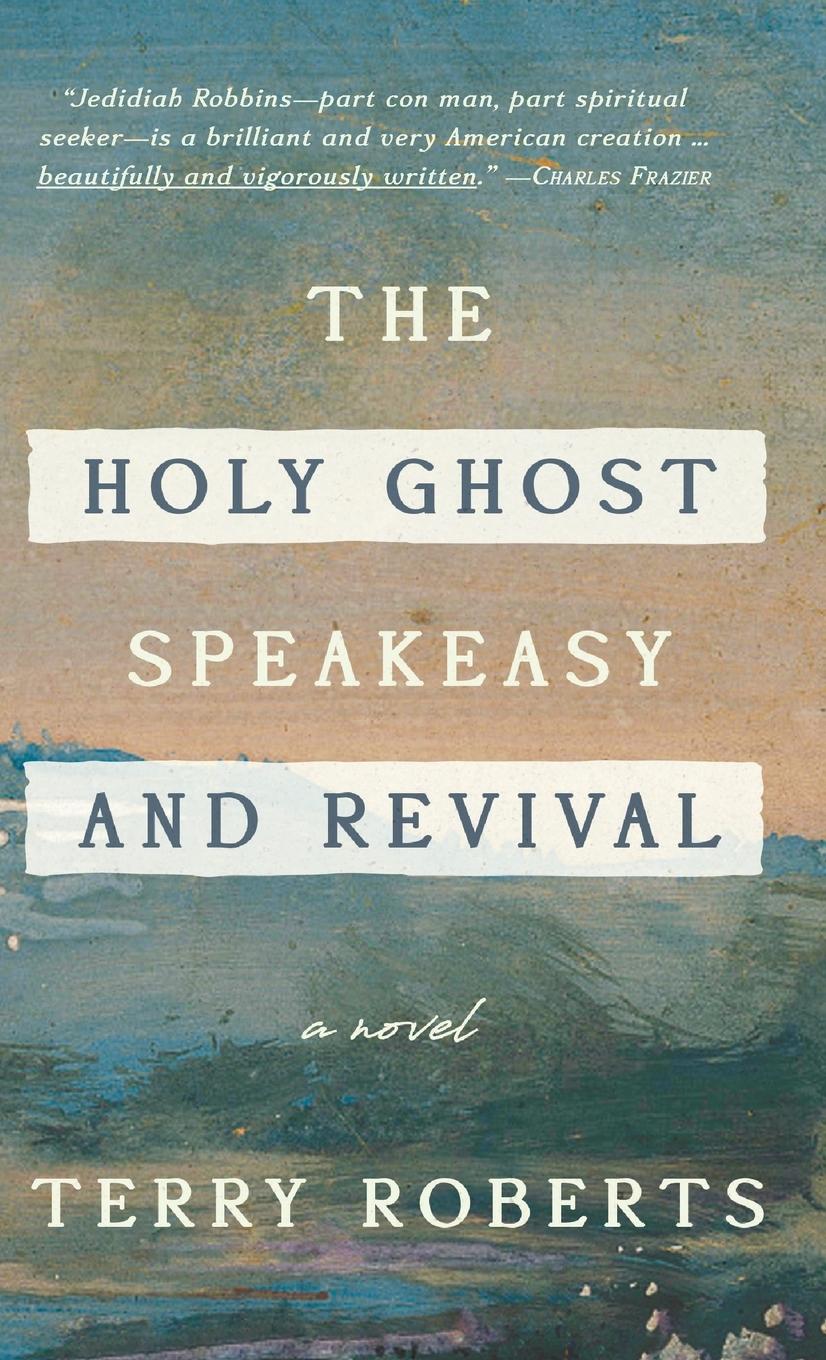 Vorderes Coverbild The Holy Ghost Speakeasy and Revival
