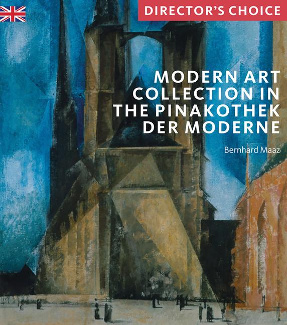 Vorderes Coverbild Modern Art Collection in the Pinakothek der Moderne Munich