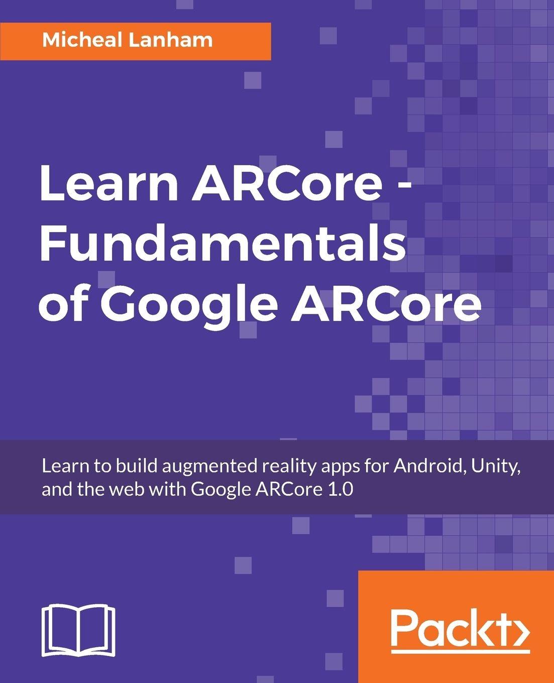 Vorderes Coverbild Learn ARCore - Fundamentals of Google ARCore