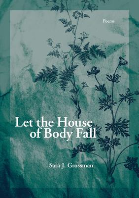 Vorderes Coverbild Let the House of Body Fall