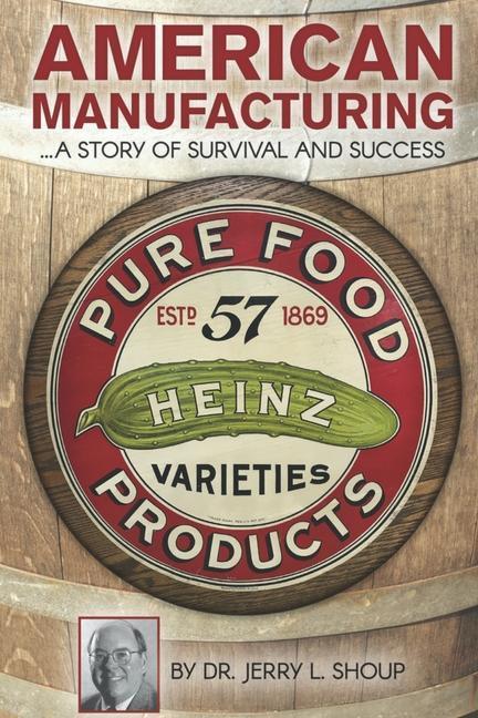Vorderes Coverbild American Manufacturing: A Story of Survival and Success