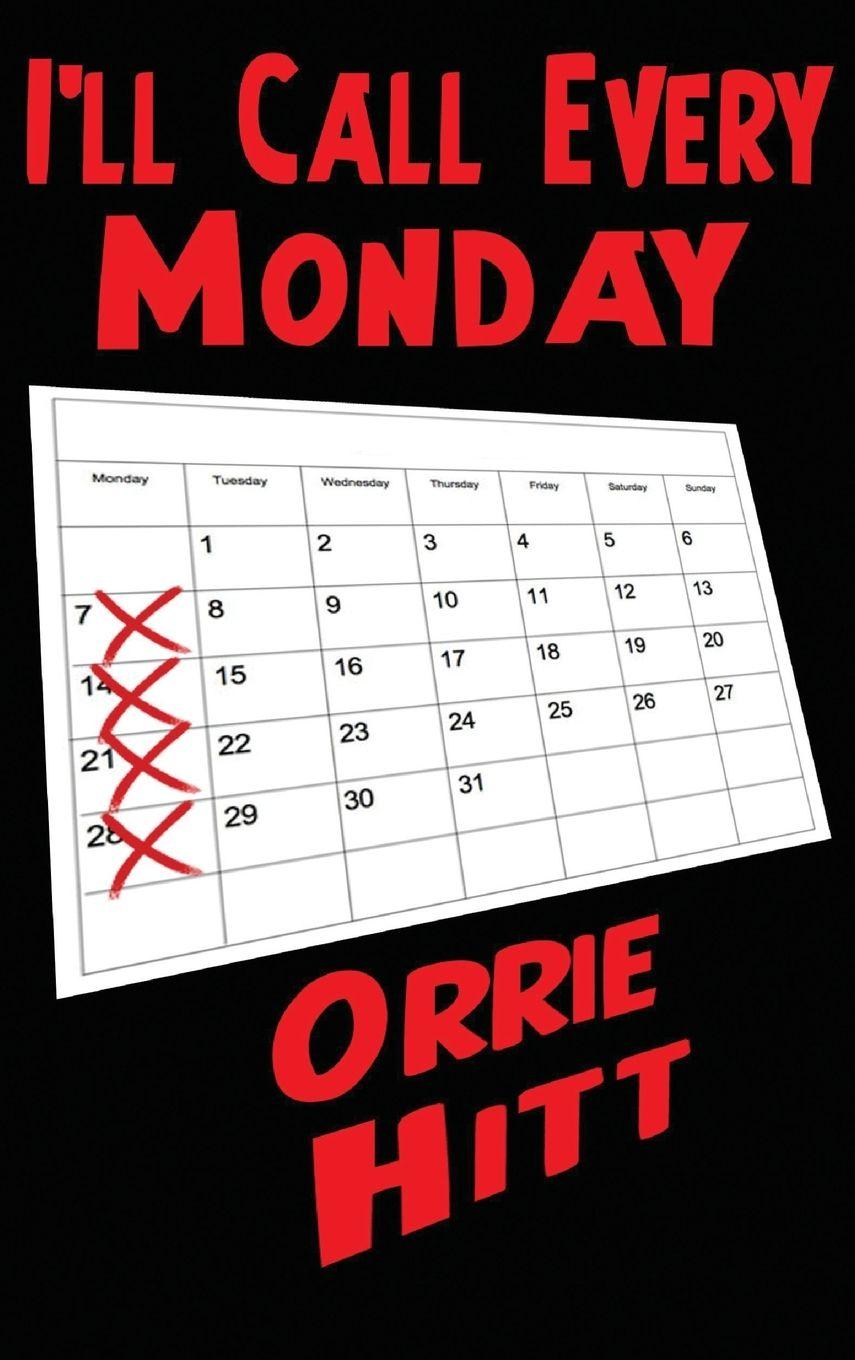 Vorderes Coverbild I'll Call Every Monday