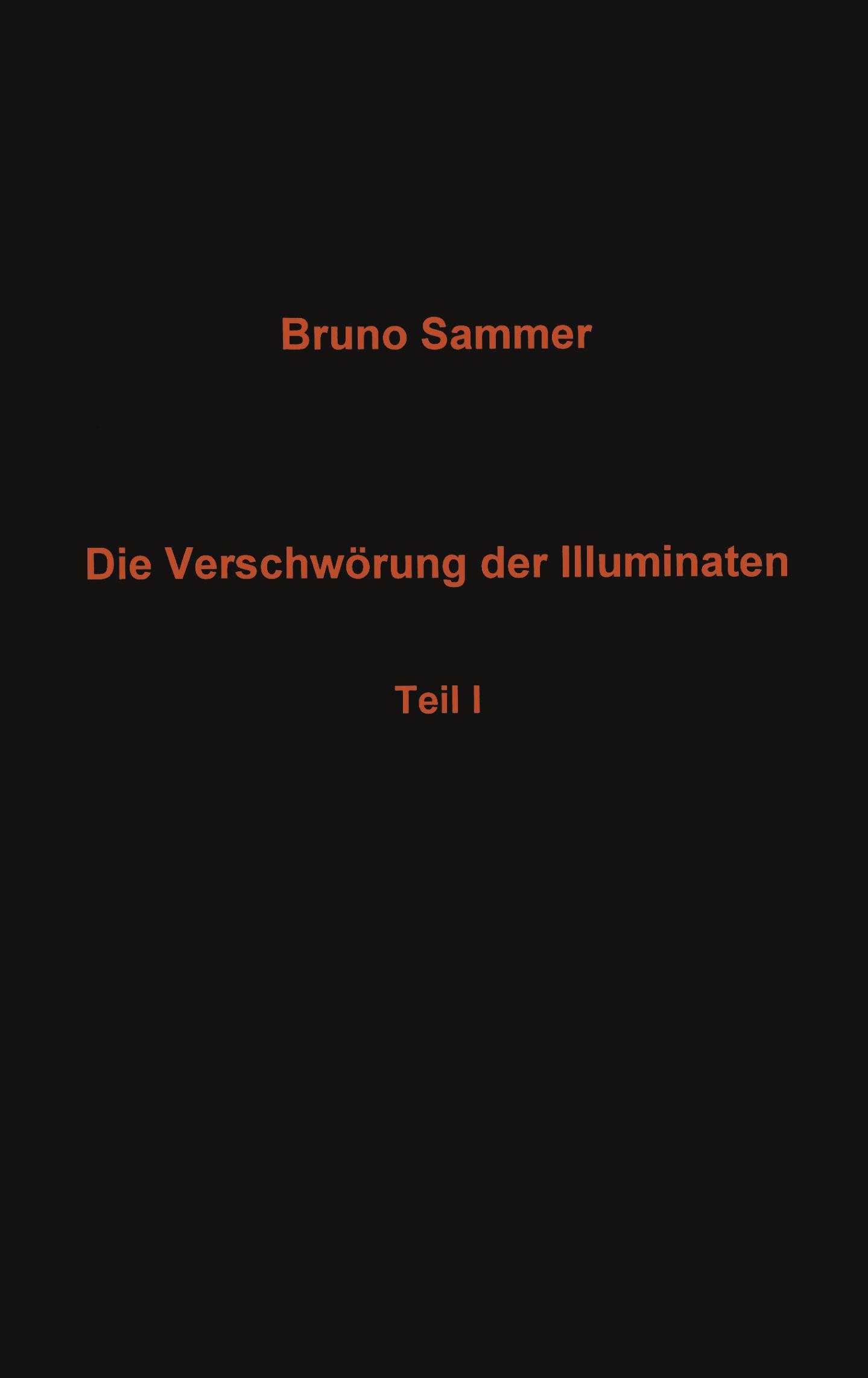 Vorderes Coverbild Die Verschwörung der Illuminaten  Teil I