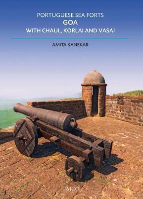 Vorderes Coverbild Portuguese Sea Forts Goa, Chaul, Korlai & Vasai