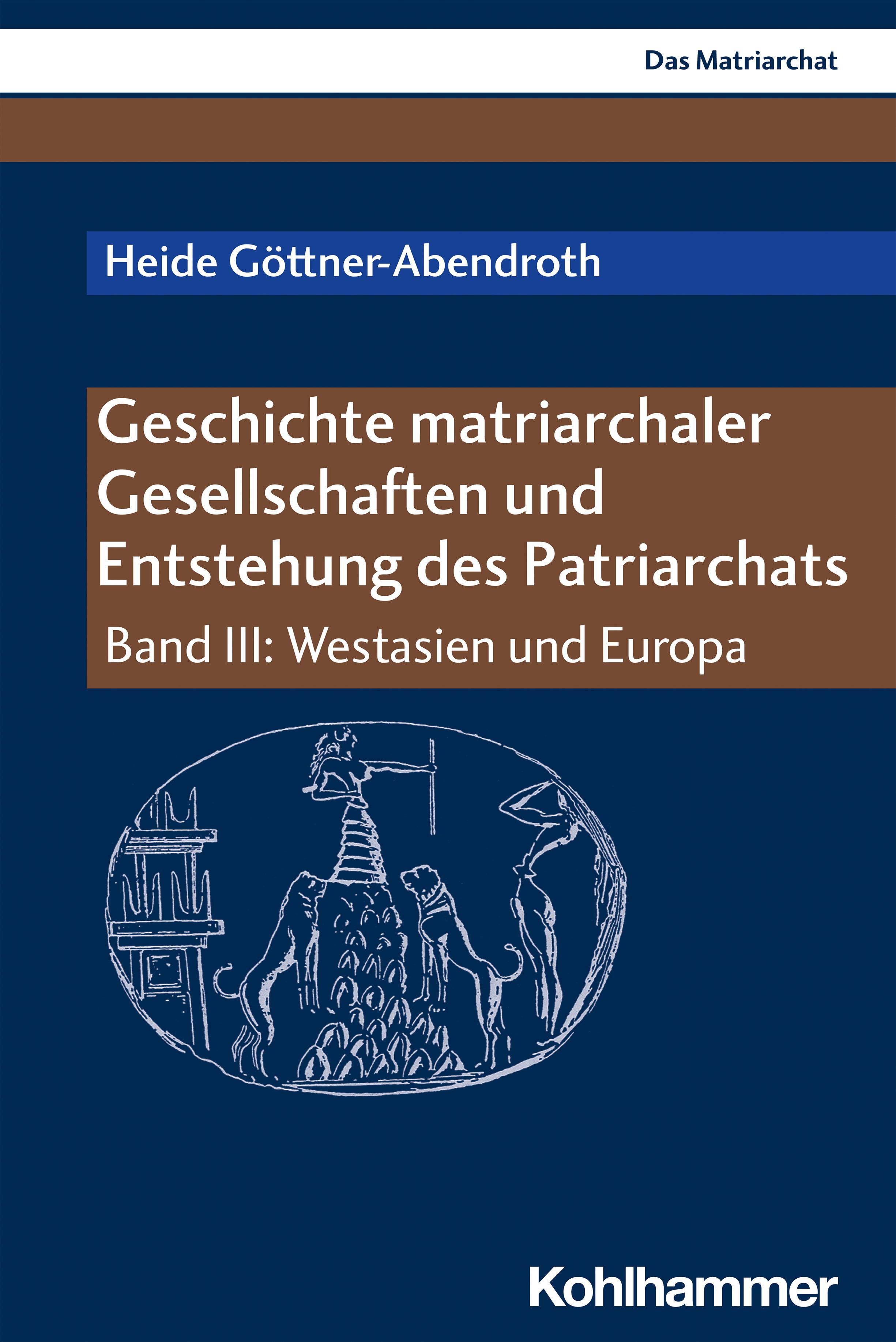 Vorderes Coverbild Geschichte matriarchaler Gesellschaften und Entstehung des Patriarchats