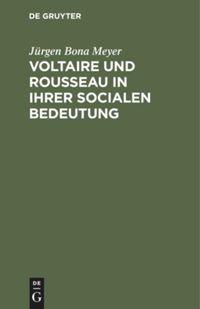 Vorderes Coverbild Voltaire und Rousseau in ihrer socialen Bedeutung
