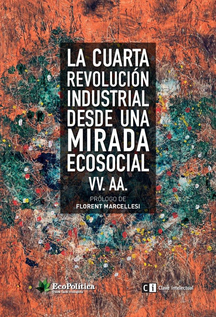Vorderes Coverbild La cuarta revolución industrial desde una mirada ecosocial
