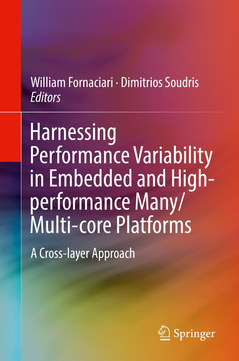Vorderes Coverbild Harnessing Performance Variability in Embedded and High-performance Many/Multi-core Platforms