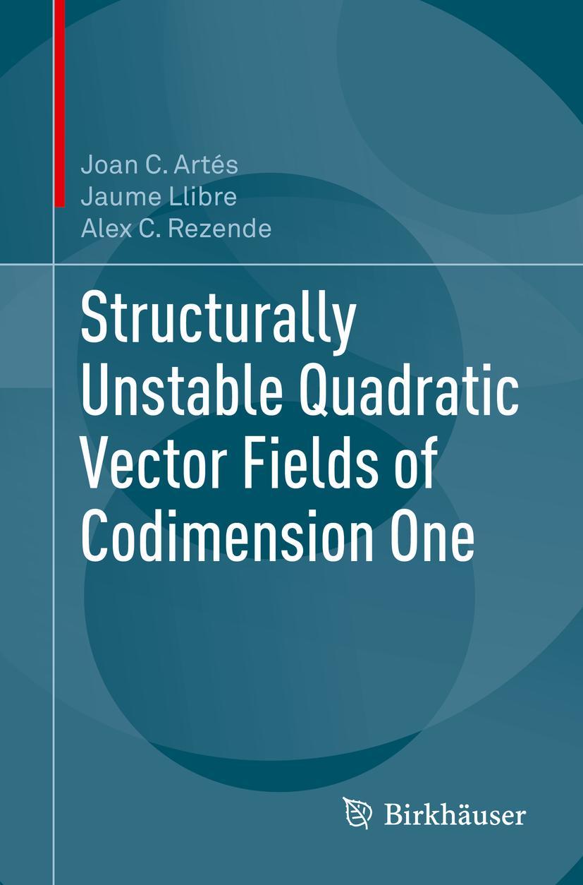 Vorderes Coverbild Structurally Unstable Quadratic Vector Fields of Codimension One